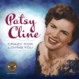 Patsy Cline: Crazy For Loving You book cover